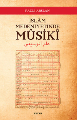 İslam Medeniyetinde Musiki - Beyan Yayınları