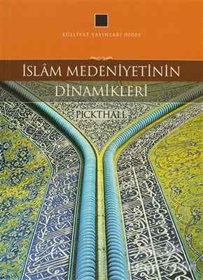 İslam Medeniyetinin Dinamikleri - 1
