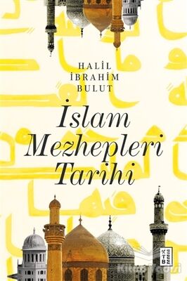 İslam Mezhepleri Tarihi - 1