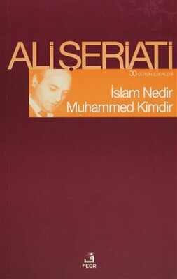 İslam Nedir Muhammed Kimdir - Fecr Yayınları
