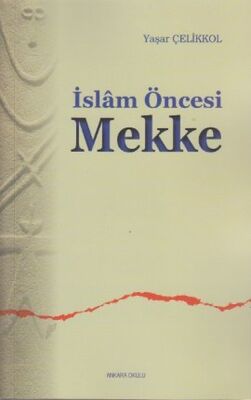 İslam Öncesi Mekke - 1