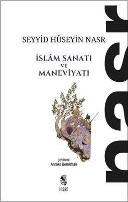 İslam Sanatı ve Maneviyatı - İnsan Yayınları
