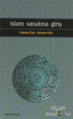 İslam Sanatına Giriş - Dem Yayınları