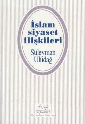 İslam Siyaset İlişkileri - 1