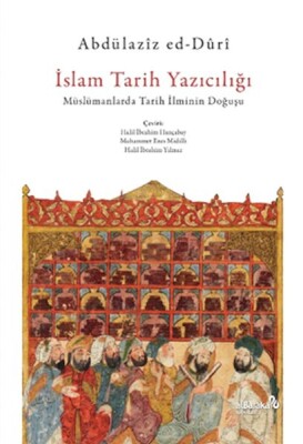 İslam Tarih Yazıcılığı - Albaraka Yayınları