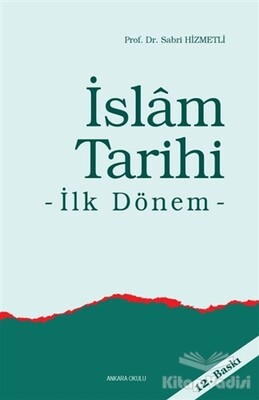 İslam Tarihi - Ankara Okulu Yayınları