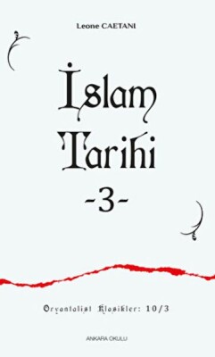 İslam Tarihi - III - Ankara Okulu Yayınları