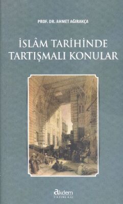 İslam Tarihinde Tartışmalı Konular - 1