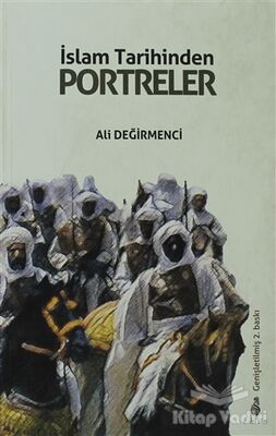 İslam Tarihinden Portreler - 1