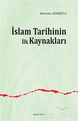 İslam Tarihinin ilk Kaynakları - 1