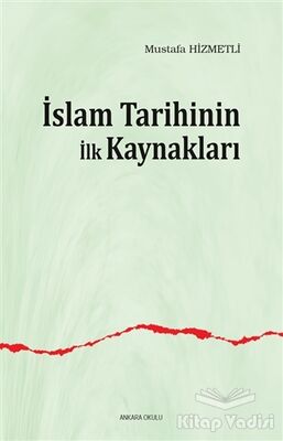 İslam Tarihinin ilk Kaynakları - 1