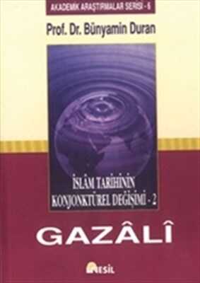Nesil Yayınları - İslam Tarihinin Konjonktürel Değişimi - 2 (Gazali)