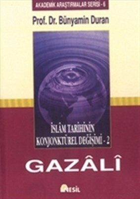 İslam Tarihinin Konjonktürel Değişimi - 2 (Gazali) - Nesil Yayınları