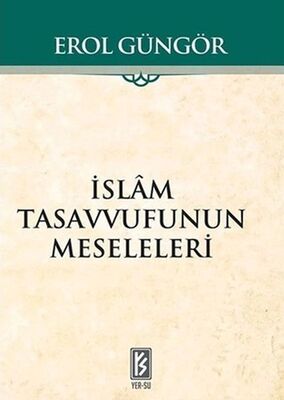 İslam Tasavvufunun Meseleleri - 1