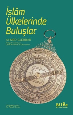 İslam Ülkelerinde Buluşlar - Bilge Kültür Sanat