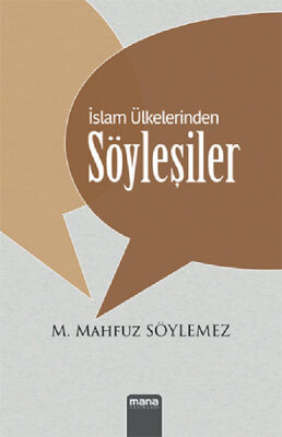 İslam Ülkelerinden Söyleşiler - 1