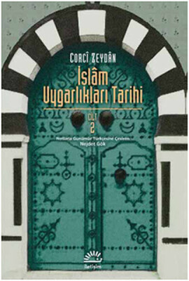 İslam Uygarlıkları Tarihi 2.Cilt - İletişim Yayınları