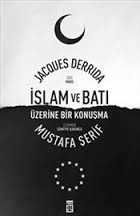İslam ve Batı Üzerine Bir Konuşma - Timaş Yayınları