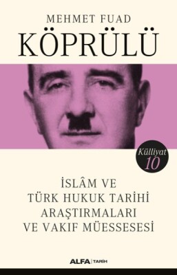 İslam ve Türk Hukuk Tarihi Araştırmaları ve Vakıf Müessesesi - Alfa Yayınları