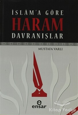 İslam’a Göre Haram Davranışlar - Ensar Neşriyat