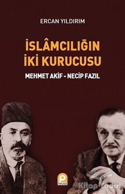 İslamcılığın İki Kurucusu - Pınar Yayınları