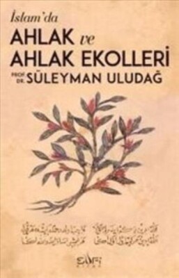 İslamda Ahlak ve Ahlak Ekolleri - Sufi Kitap