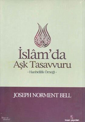 İslam’da Aşk Tasavvuru - İnsan Yayınları