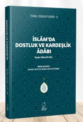 İslam'da Dostluk ve Kardeşlik Adabı - Server İletişim