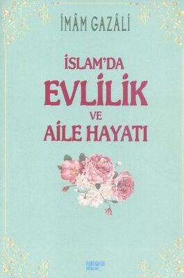 İslamda Evlilik ve Aile Hayatı - 1