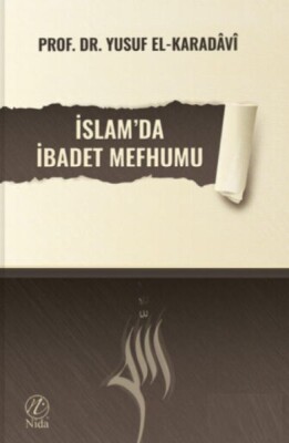 İslam'da İbadet Mefhumu - Nida Yayınları