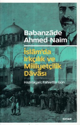 İslam'da Irkçılık ve Milliyetçilik Davası - Beyan Yayınları