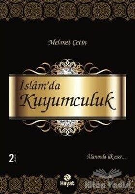 İslam’da Kuyumculuk - Hayat Yayınları