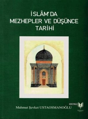 İslam'da Mezhepler ve Düşünce Tarihi - Bilgeoğuz Yayınları