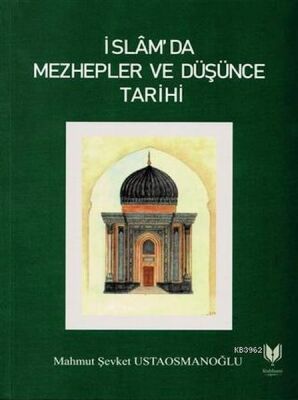 İslam'da Mezhepler ve Düşünce Tarihi - 1
