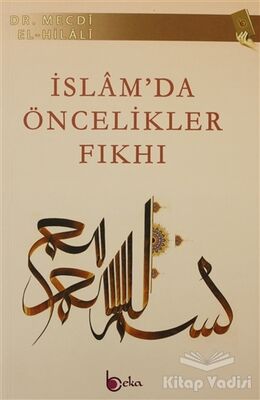 İslam’da Öncelikler Fıkhı - 1