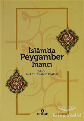 İslam’da Peygamber İnancı - 1