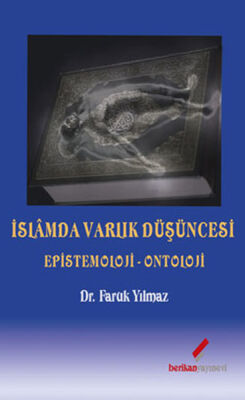 İslamda Varlık Düşüncesi - Epistemoloji-Ontoloji - 1