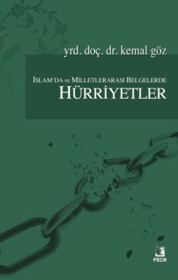 İslam'da ve Milletlerarası Belgelerde Hürriyetler - 1