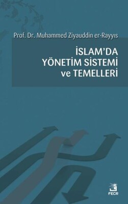 İslam'da Yönetim Sistemi ve Temelleri - Fecr Yayınları