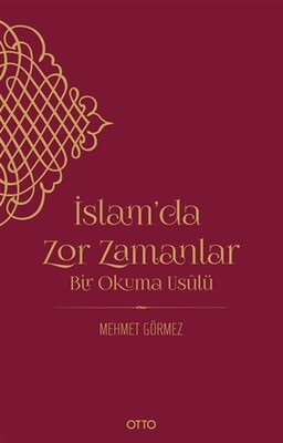 İslam’da Zor Zamanlar - Otto Yayınları