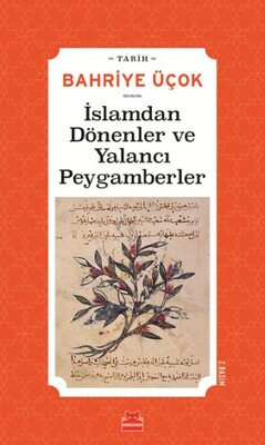 İslamdan Dönenler ve Yalancı Peygamberler - (Hicri 7. -11. Yıllar) - Kırmızı Kedi Yayınevi