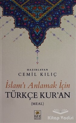 İslam'ı Anlamak İçin Türkçe Kur'an (Meal) - Güz Kitap