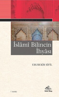 İslami Bilincin İhyası - Rıhle Kitap