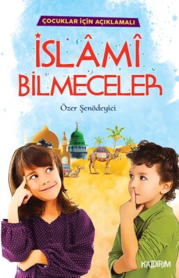 İslami Bilmeceler - Çocuklar İçin Açıklamalı - Kaldırım Yayınları