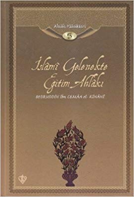 İslami Gelenekte Eğitim Ahlakı / Ahlak Klasikleri 5 - Türkiye Diyanet Vakfı Yayınları