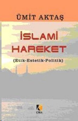 İslami Hareket - Çıra Yayınları