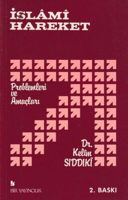 İslami Hareket Problemleri ve Amaçları - Bir Yayıncılık