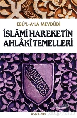 İslami Hareketin Ahlaki Temelleri - 1
