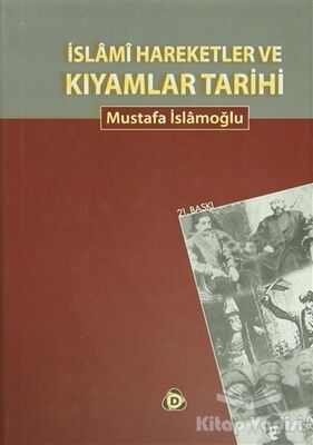 İslami Hareketler ve Kıyamlar Tarihi - 1