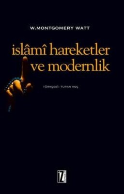 İslami Hareketler ve Modernlik - İz Yayıncılık
